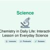 🎓 Chemistry in Daily Life: Interactive Lesson on Everyday Science