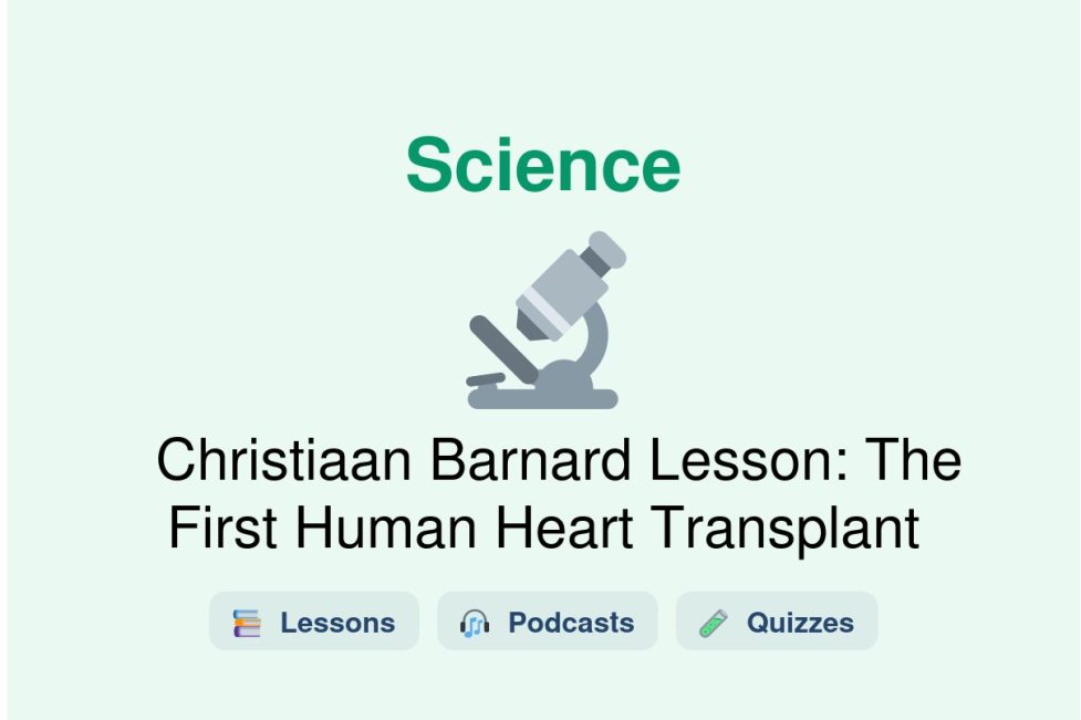 🎓 Christiaan Barnard Lesson: The First Human Heart Transplant