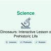 🎓 Dinosaurs: Interactive Lesson on Prehistoric Life