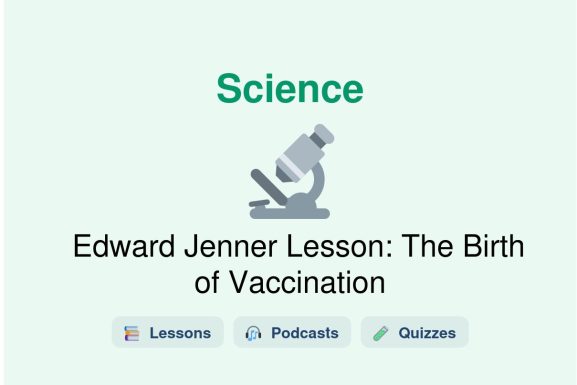 🎓 Edward Jenner Lesson: The Birth of Vaccination