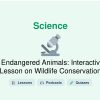 🎓 Endangered Animals: Interactive Lesson on Wildlife Conservation