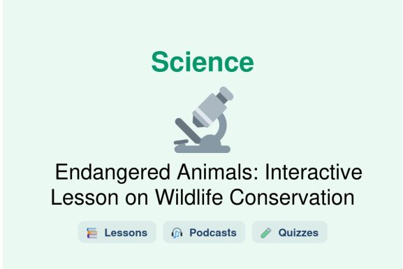🎓 Endangered Animals: Interactive Lesson on Wildlife Conservation