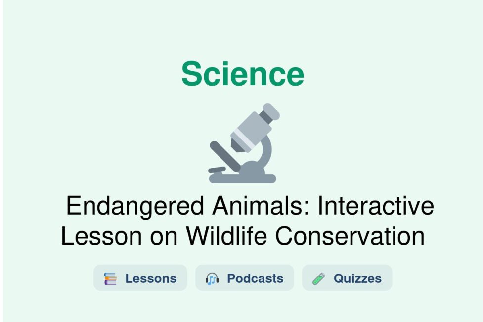 🎓 Endangered Animals: Interactive Lesson on Wildlife Conservation