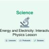 🎓 Energy and Electricity: Interactive Physics Lesson