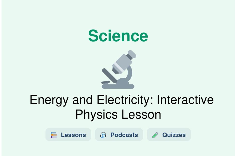 🎓 Energy and Electricity: Interactive Physics Lesson