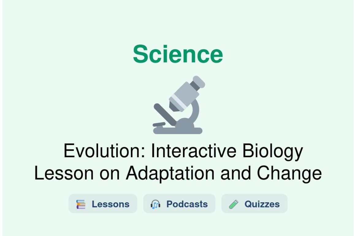 🎓 Evolution: Interactive Biology Lesson on Adaptation and Change