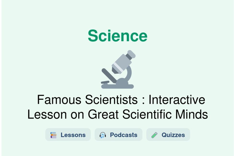 🎓 Famous Scientists : Interactive Lesson on Great Scientific Minds