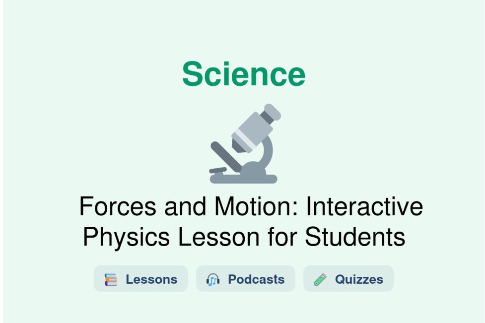 🎓 Forces and Motion: Interactive Physics Lesson for Students
