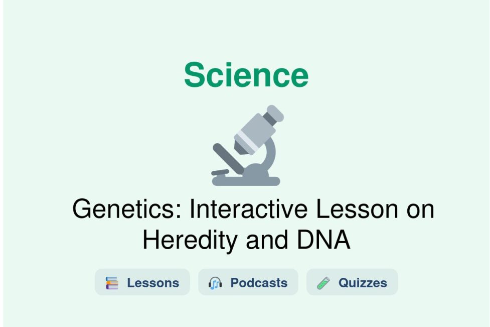 🎓 Genetics: Interactive Lesson on Heredity and DNA