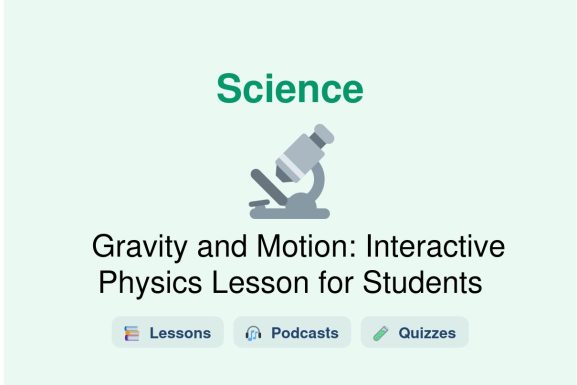 🎓 Gravity and Motion: Interactive Physics Lesson for Students