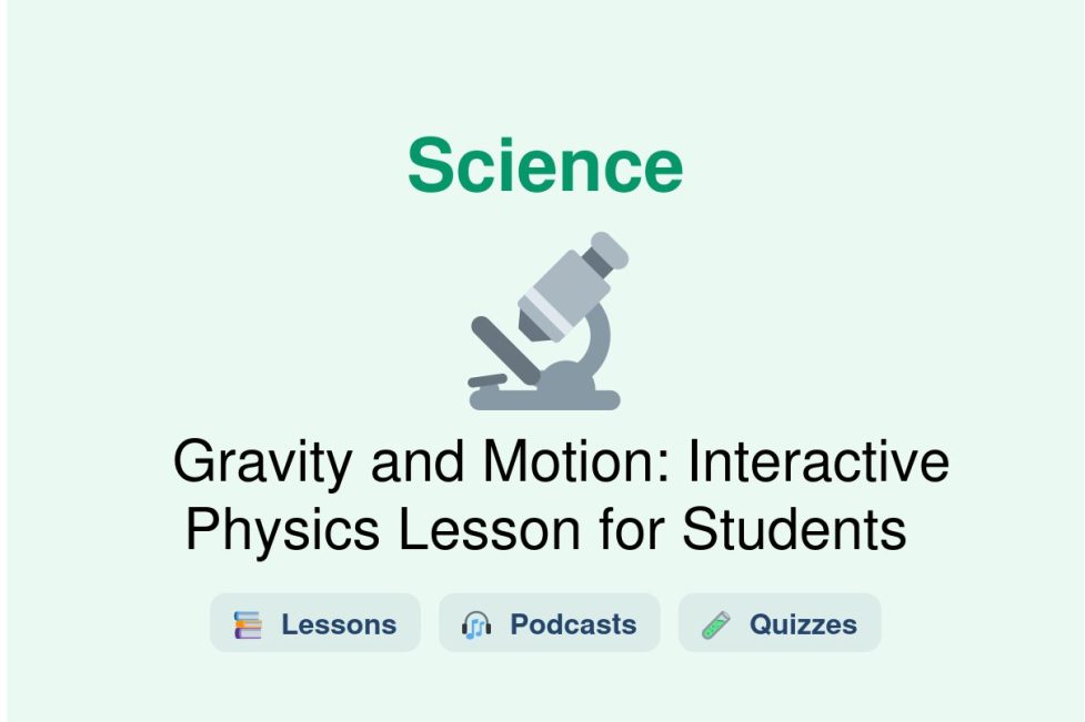 🎓 Gravity and Motion: Interactive Physics Lesson for Students