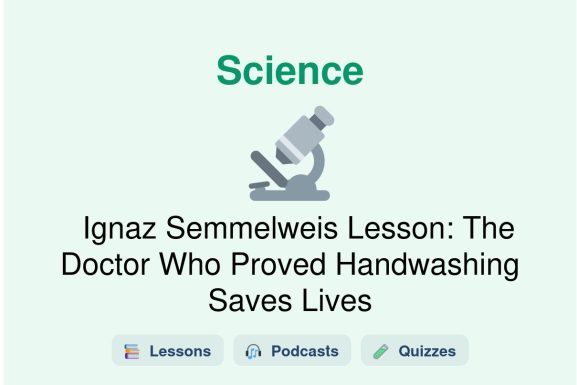 🎓 Ignaz Semmelweis Lesson: The Doctor Who Proved Handwashing Saves Lives