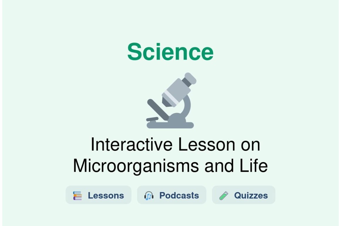 🎓 Interactive Lesson on Microorganisms and Life
