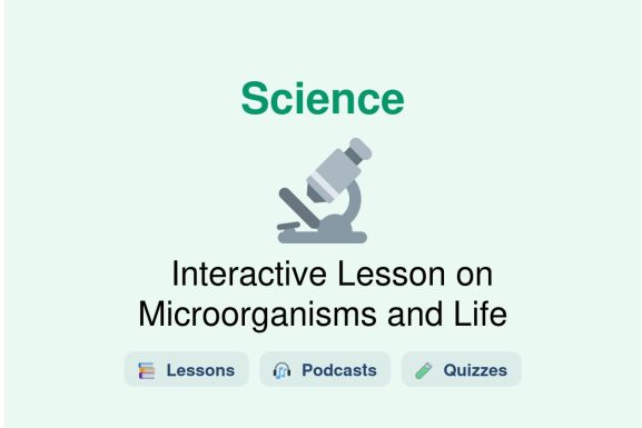 🎓 Interactive Lesson on Microorganisms and Life