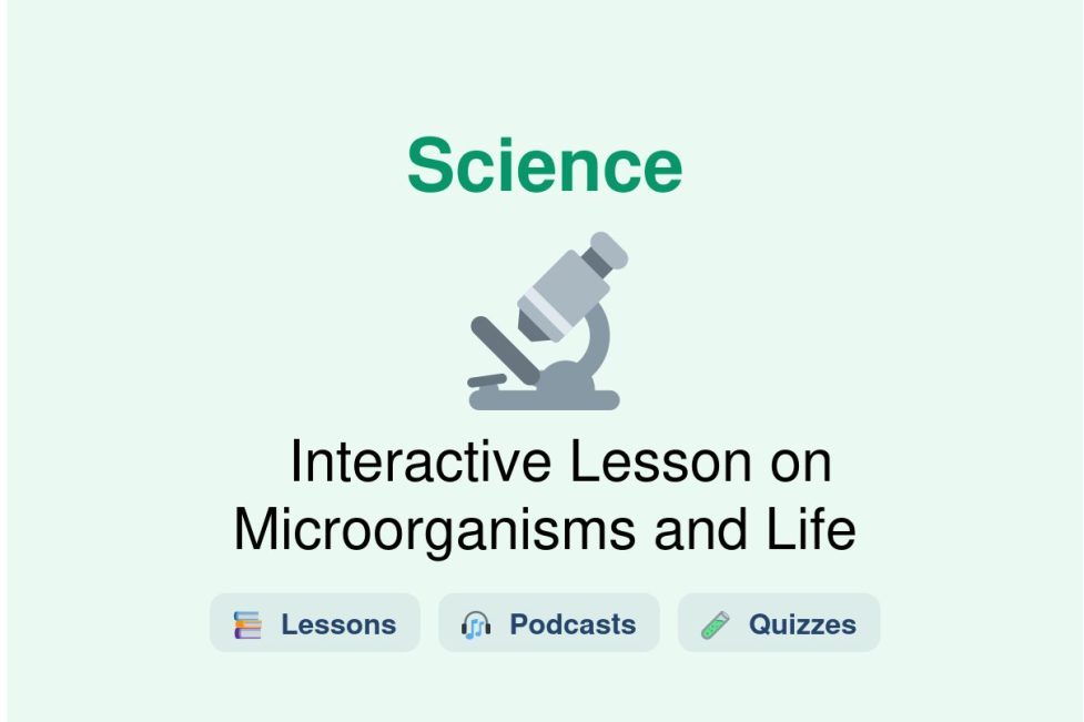🎓 Interactive Lesson on Microorganisms and Life