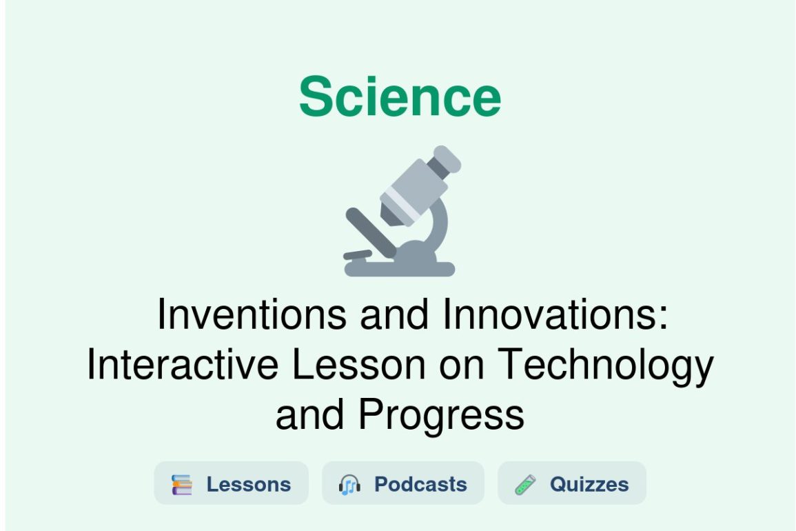 🎓 Inventions and Innovations: Interactive Lesson on Technology and Progress
