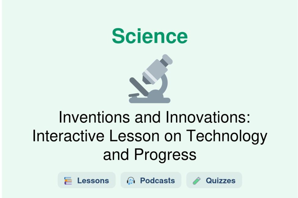 🎓 Inventions and Innovations: Interactive Lesson on Technology and Progress
