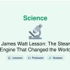 🎓 James Watt Lesson: The Steam Engine That Changed the World