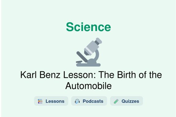 🎓 Karl Benz Lesson: The Birth of the Automobile