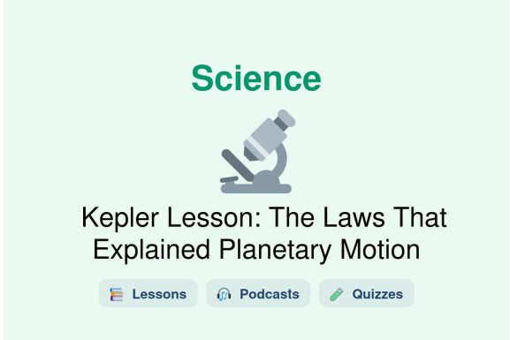 🎓 Kepler Lesson: The Laws That Explained Planetary Motion
