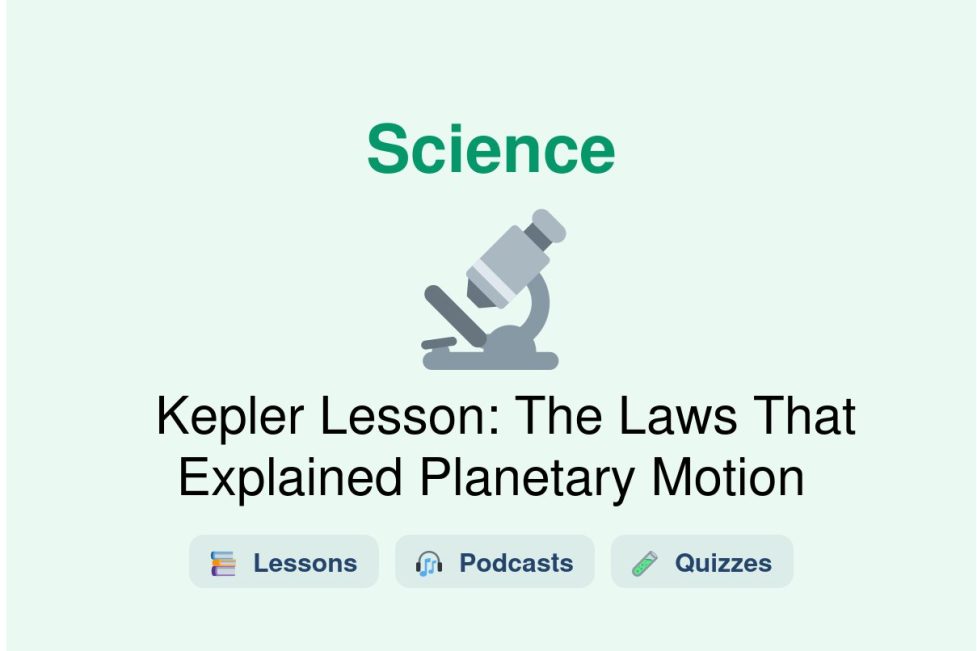 🎓 Kepler Lesson: The Laws That Explained Planetary Motion
