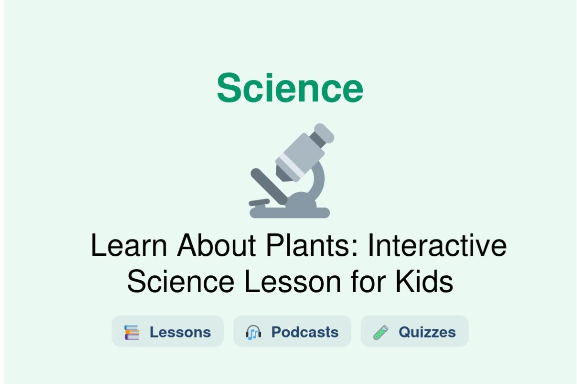 🎓 Learn About Plants: Interactive Science Lesson for Kids