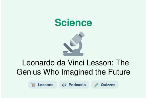 🎓 Leonardo da Vinci Lesson: The Genius Who Imagined the Future