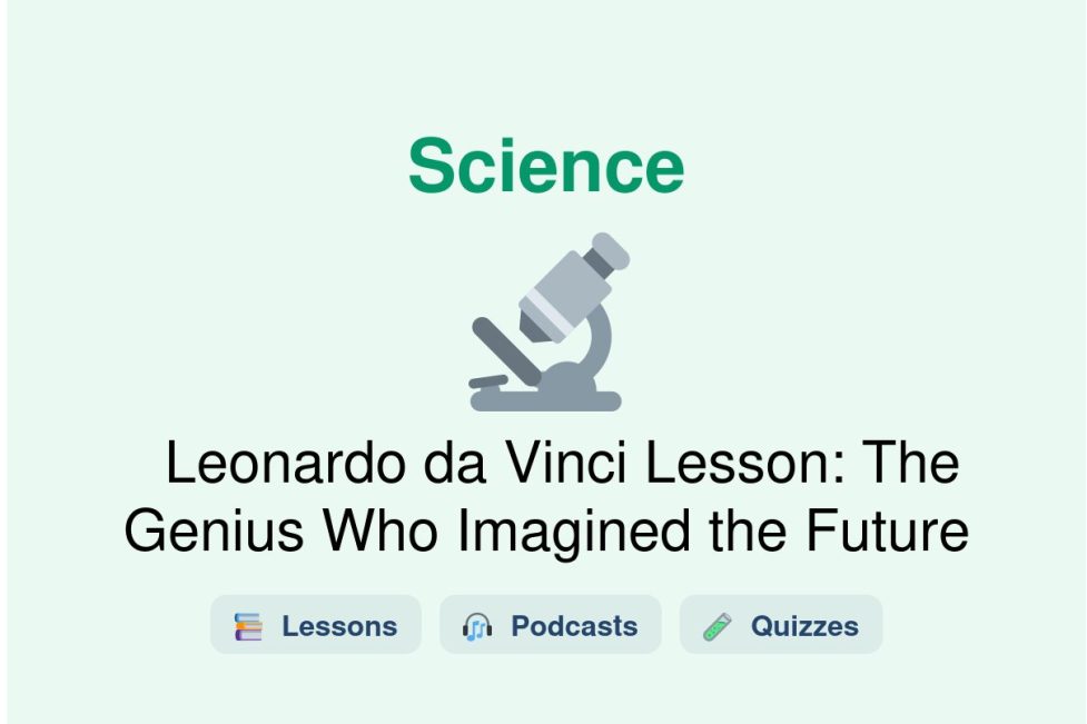 🎓 Leonardo da Vinci Lesson: The Genius Who Imagined the Future