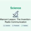 🎓 Marconi Lesson: The Invention of Radio Communication