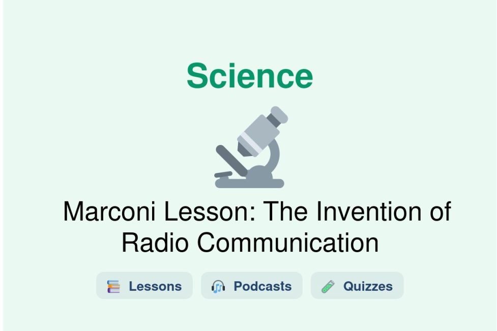 🎓 Marconi Lesson: The Invention of Radio Communication