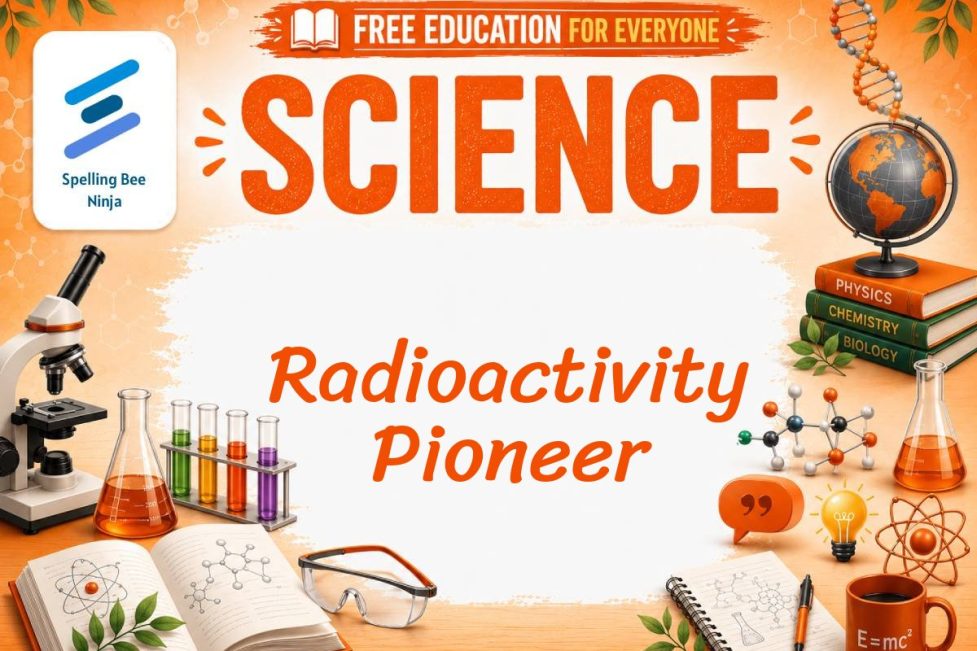 Marie Curie Lesson: The Scientist Who Discovered Radioactivity