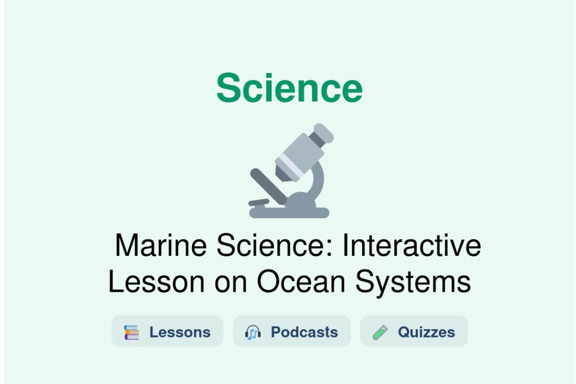 🎓 Marine Science: Interactive Lesson on Ocean Systems
