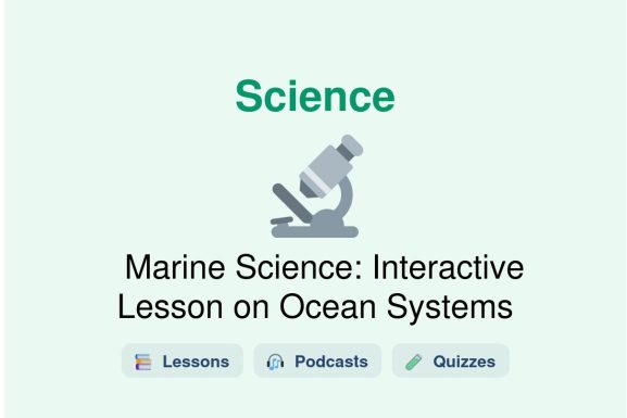 🎓 Marine Science: Interactive Lesson on Ocean Systems