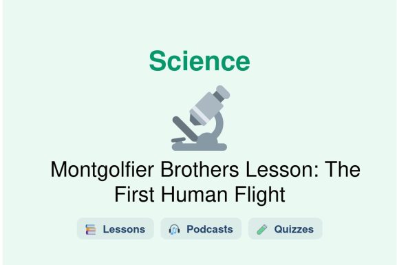 🎓 Montgolfier Brothers Lesson: The First Human Flight
