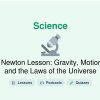 🎓 Newton Lesson: Gravity, Motion, and the Laws of the Universe