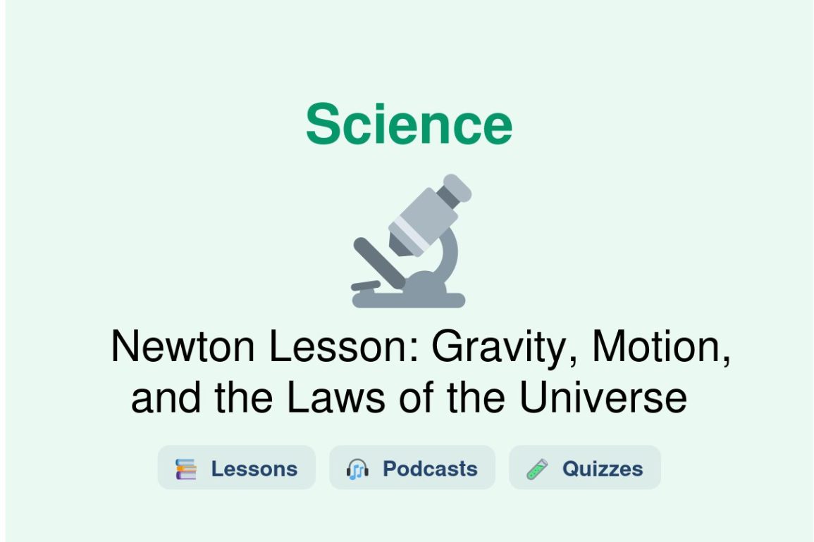 🎓 Newton Lesson: Gravity, Motion, and the Laws of the Universe