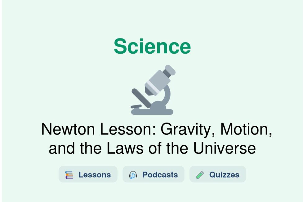 🎓 Newton Lesson: Gravity, Motion, and the Laws of the Universe
