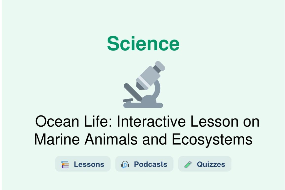 🎓 Ocean Life: Interactive Lesson on Marine Animals and Ecosystems
