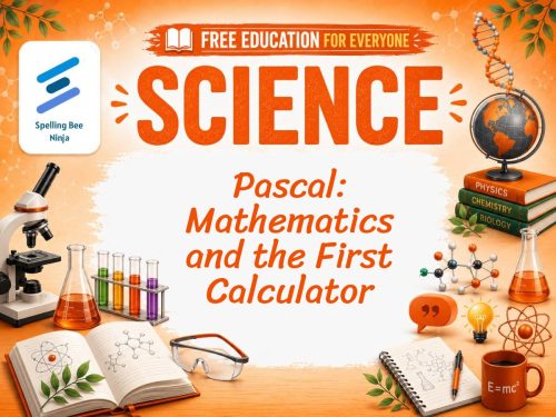 Pascal Lesson: Mathematics, Science, and the First Calculator