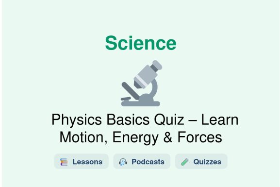 🎓 Physics Basics Quiz – Learn Motion, Energy & Forces
