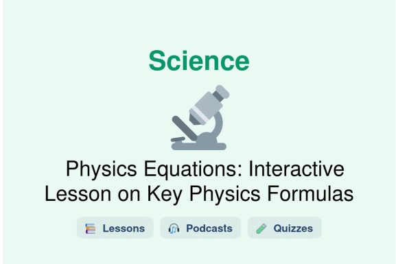🎓 Physics Equations: Interactive Lesson on Key Physics Formulas