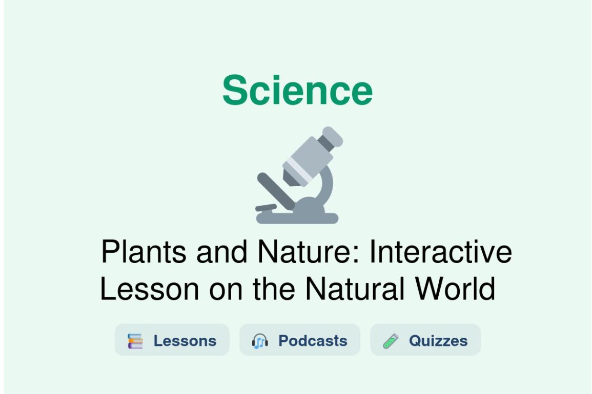 🎓 Plants and Nature: Interactive Lesson on the Natural World