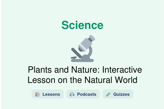 🎓 Plants and Nature: Interactive Lesson on the Natural World