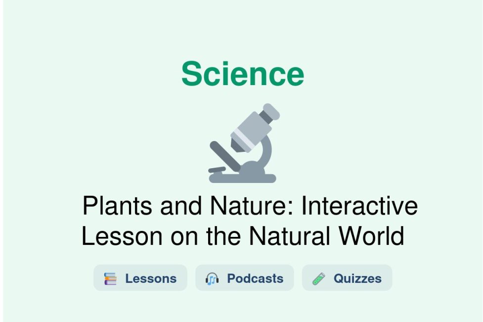 🎓 Plants and Nature: Interactive Lesson on the Natural World