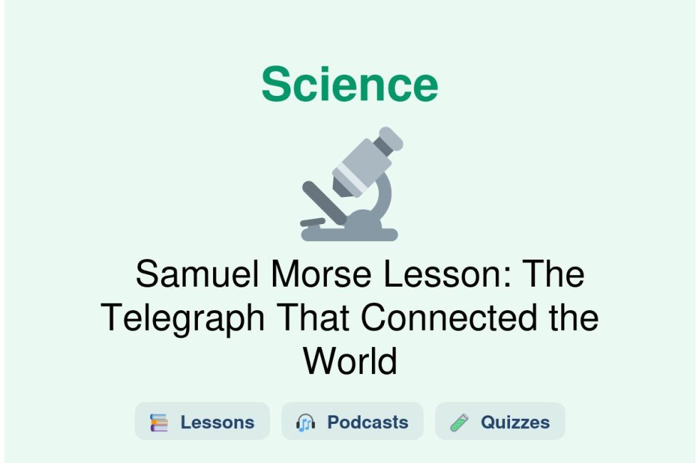 🎓 Samuel Morse Lesson: The Telegraph That Connected the World
