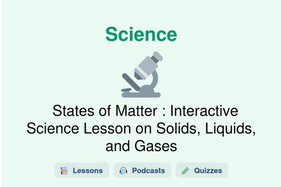🎓 States of Matter : Interactive Science Lesson on Solids, Liquids, and Gases