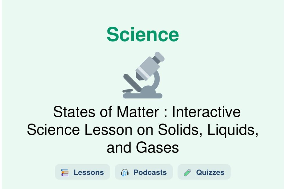 🎓 States of Matter : Interactive Science Lesson on Solids, Liquids, and Gases