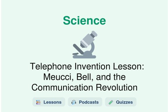 🎓 Telephone Invention Lesson: Meucci, Bell, and the Communication Revolution