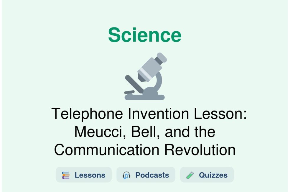 🎓 Telephone Invention Lesson: Meucci, Bell, and the Communication Revolution