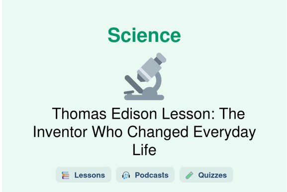 🎓 Thomas Edison Lesson: The Inventor Who Changed Everyday Life